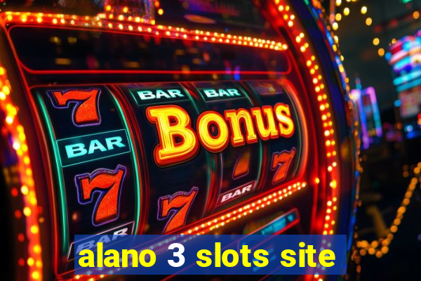 alano 3 slots site